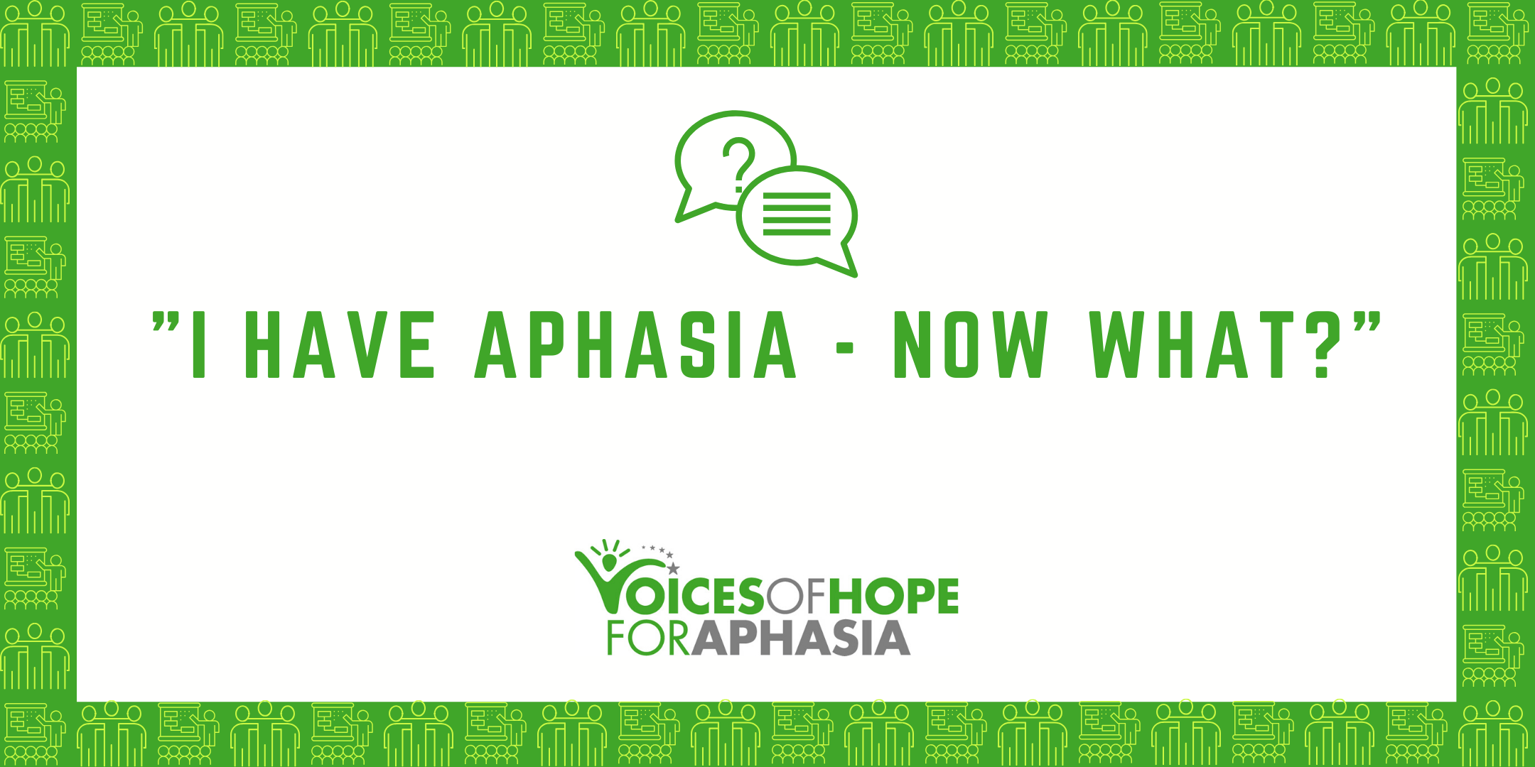 Ihaveaphasiabanner Voices of Hope for Aphasia Ihaveaphasiabanner Voices of Hope for Aphasia