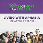 Living With Aphasia: Life After a Stroke