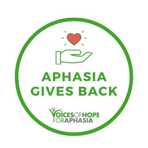 Voices of Hope for Aphasia Launches New Initiative, Aphasia Gives Back, to Serve the Community
